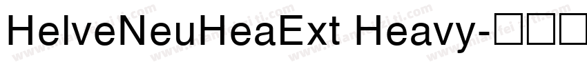 HelveNeuHeaExt Heavy字体转换